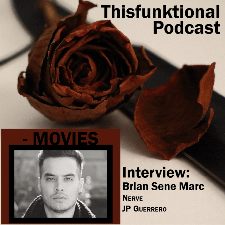 @Thisfunktional Podcast – MOVIES – @BrianSeneMarc&nbsp;NERVE